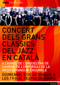 Concert dels Grans Clàssics del Jazz en Català, a càrrec de l’Orquestra de Cambra de l’Empordà i la Mediterraneum Ensemble