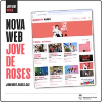 www.joventut.roses.cat ofereix des d’avui tota la informació juvenil de Roses en un únic espai web 